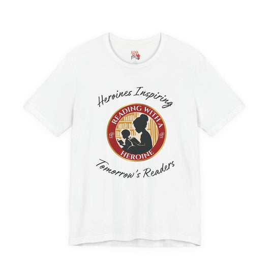 Reading With a Heroine T-Shirt — Heroines Inspiring Tomorrow’s Readers
