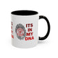 HOJ- Its In My DNA Mug — Heroine Thumbprint Design (11oz, 15oz)