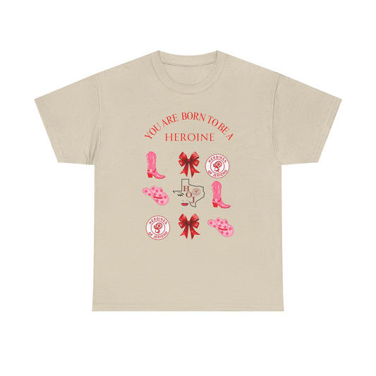 T‑Shirt — "You Are Born To Be A Heroine" Pink Retro Boots Graphic Tee