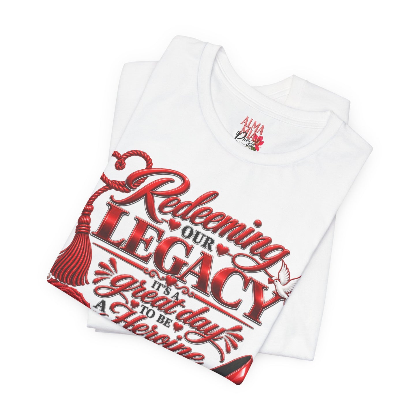 HOJ- Redeeming Our Legacy Heroine Graphic Tee