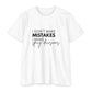 I Don't Make Mistakes I Make Spicy Decisions T-Shirt