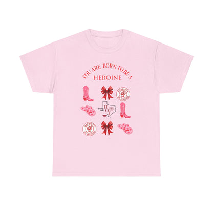 T‑Shirt — "You Are Born To Be A Heroine" Pink Retro Boots Graphic Tee
