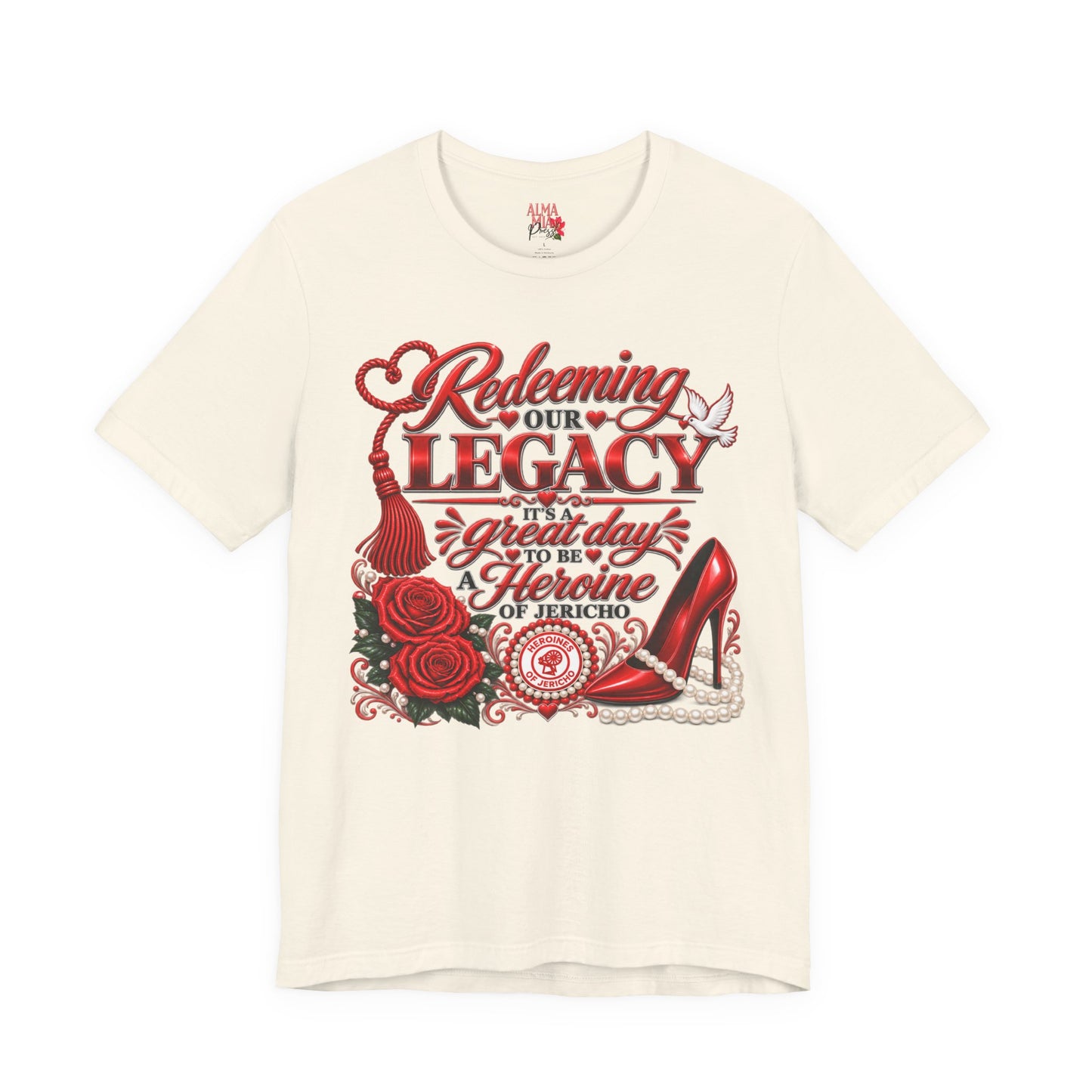 HOJ- Redeeming Our Legacy Heroine Graphic Tee